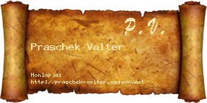 Praschek Valter névjegykártya